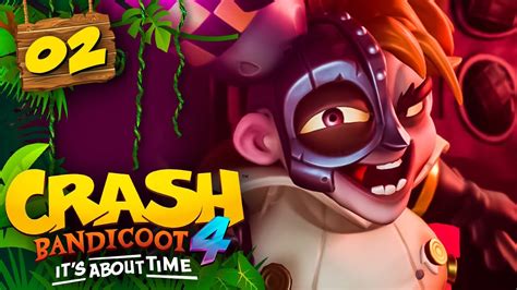 Crash Bandicoot 4 02 Le Premier Boss Lets Play Fr Youtube