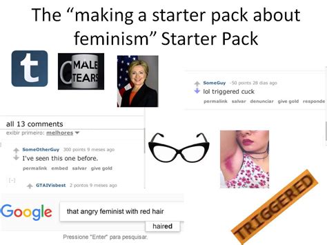 The Making A Starter Pack About Feminism Starter Pack Rstarterpacks