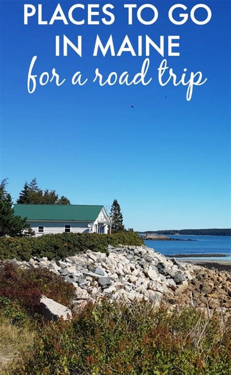 Places To Go In Maine A Us Road Trip Itinerary Livesharetravel