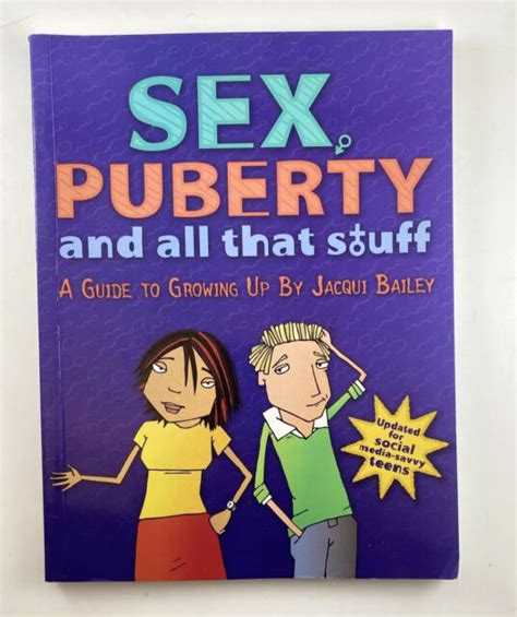 Sex Puberty And All That Stuff A Guide To Growing Up By Jacqui