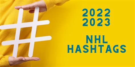 2022 23 Twitter Hashtag For Every Nhl Team Inside The Rink
