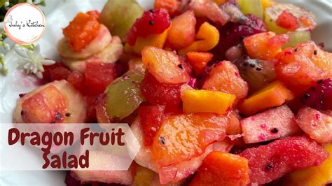 Dragon Fruit Salad Jinsi Ya Kutayarisha Fruit Salad Fruit Salad