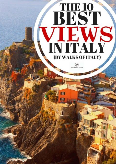 10 Top Photo Ops Where To Find The Best Views Of Italy Walks Of