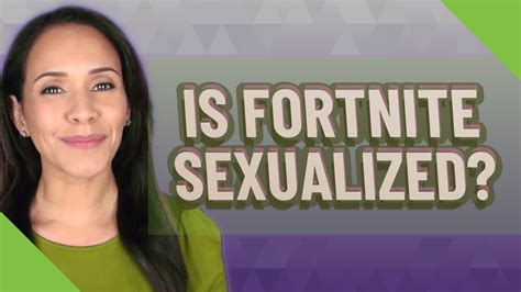 Is Fortnite Sexualized Youtube