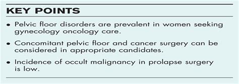 Pelvic Floor Disorders In Women With Gynecologic Malignancy Current