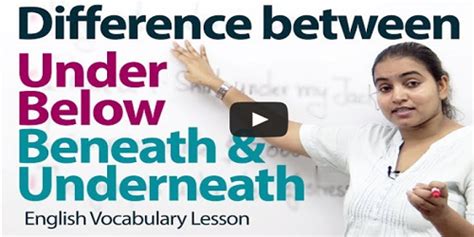 Difference Between Under Below Beneath And Underneath