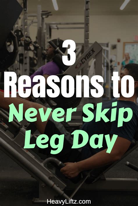 Reasons To Never Skip Leg Day Heavyliftz Legs Day Day Legs
