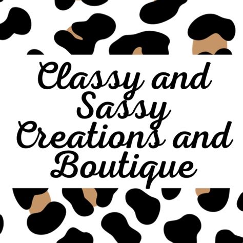 classy and sassy creations and boutique