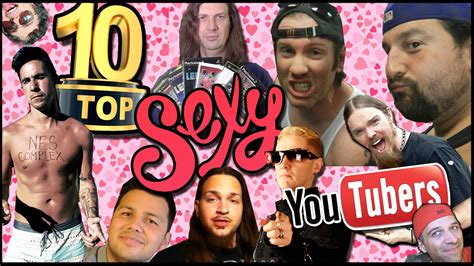 Top 10 Sexiest Youtubers Comedic Shoutouts Youtube
