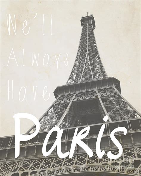 Well Always Have Paris Photograph By Pati Photography Pixels