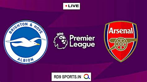 Premier League Arsenal Vs Brighton Preview Lineups Match Info And Time