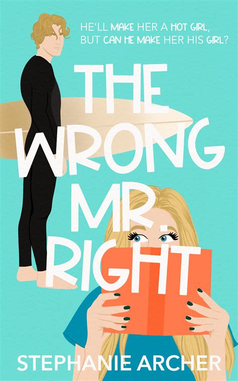The Wrong Mr Right Queens Cove 2 By Stephanie Archer Goodreads
