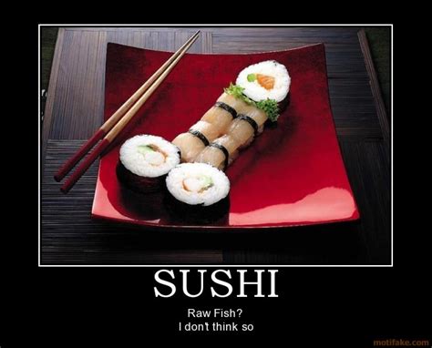 Funny Sushi Quotes Quotesgram