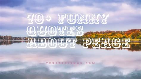 70 Funny Peace Quotes