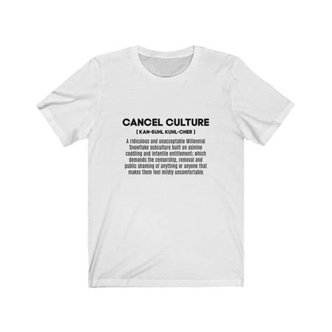 So what does cancel culture mean? Cancel culture Definition Funny Unisex Jersey Short Sleeve Tee | Etsy in 2020 | Short sleeve tee ...