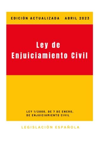 Ley De Enjuiciamiento Civil EdiciÓn Actualizada Abril 2023 By
