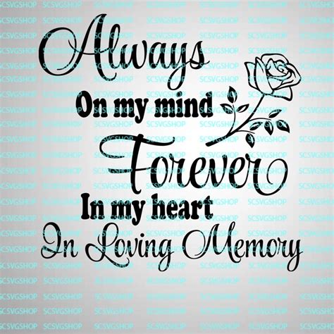 Always On My Mind Forever In My Heart In Loving Memory Etsy