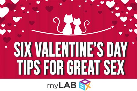 Six Valentine’s Day Tips For Great Sex Fast And Easy Std Home Test Mylab Box™