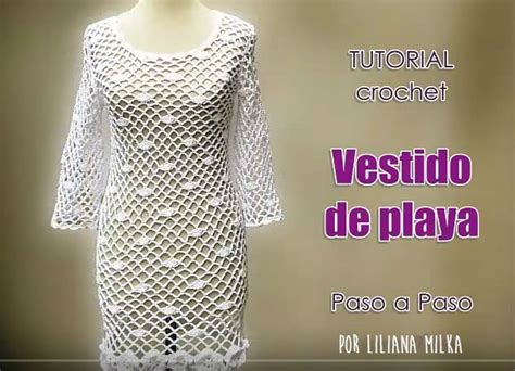 Cómo tejer un vestido de playa a crochet tutorial en video Crochet