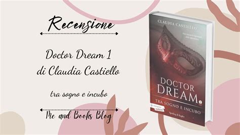 Doctor Dream Tra Sogno E Incubo Di Claudia Castiello