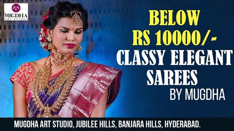 Below Rs 10000 Classy Elegant Sarees Eb Series Mugdha Sashi Vangapalli Youtube