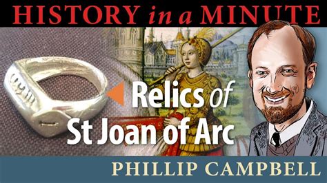 Relics Of St Joan Of Arc History In A Minute Episode 70 Youtube