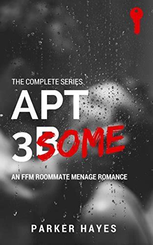 apt 3some the complete series an ffm roommate menage story by parker hayes goodreads