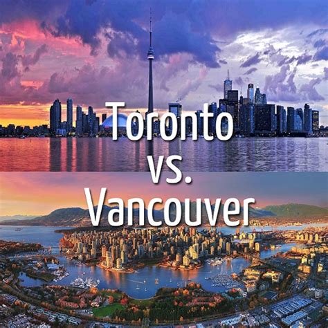 Toronto Vs Vancouver Where Are We Now Toronto Realty Blog