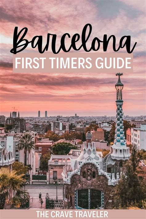 First Timers Guide To Barcelona Barcelona Spain Travel Barcelona