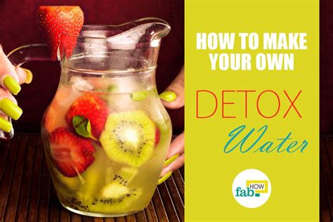 How To Make Your Own Detox Water Fab How