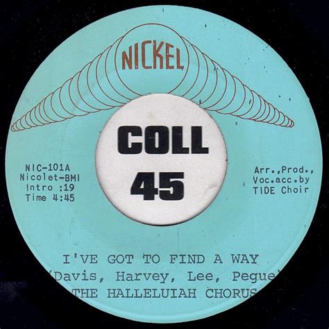 The Halleluiah Chorus Ive Got To Find A Way Bw Richard Terry