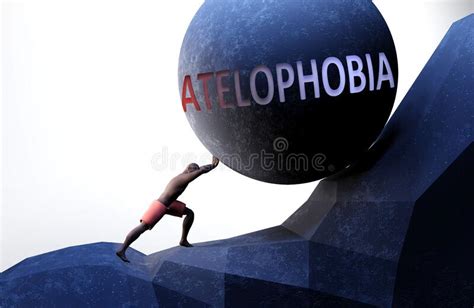 Atelophobia As A Problem That Makes Life Harder Symbolized By A
