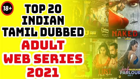 18 Tamil Dubbed Web Series Top 20 Adult Only Hottest Web Series