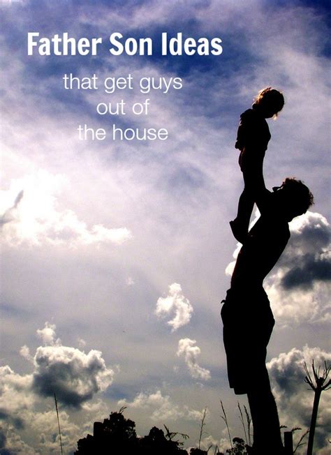 8 Father Son Activities That Get Guys Out Of The House Jen Schmidt