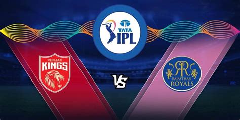Ipl 2022 Live Pbks Vs Rr Key Matchups To Watch Out In Todays Match