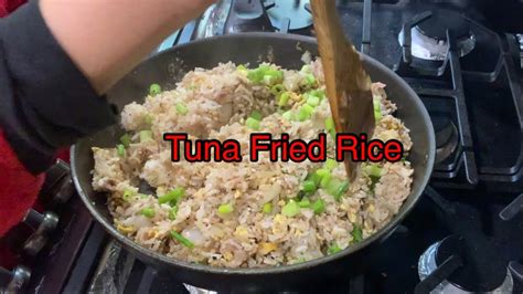 Tuna Fried Rice Tunarecipes Youtube