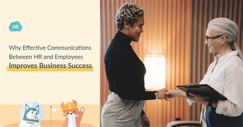 Why Effective Communications Between Hr And Employees Improves Business