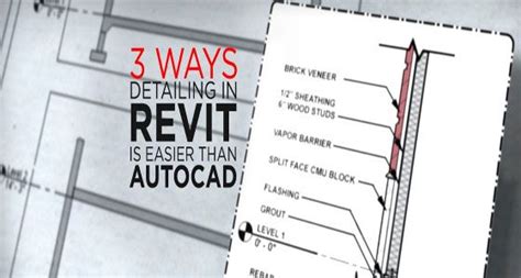 Three Ways Detailing In Revit Is Easier Than Autocad Autocad News