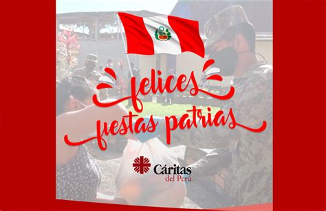 ¡felices Fiestas Patrias Y Que Viva El Perú Cáritas Del Perú