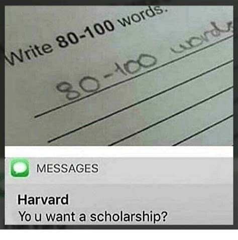 Write 80-100 Words MESSAGES Harvard Yo U Want a Scholarship? | Anaconda