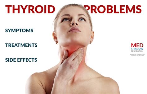 thyroid problems symptoms treatments and side effects medshadow foundation independent