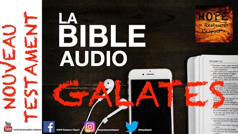 Bible Audio Lettre De Paul Aux Galates Nouveau Testament Youtube