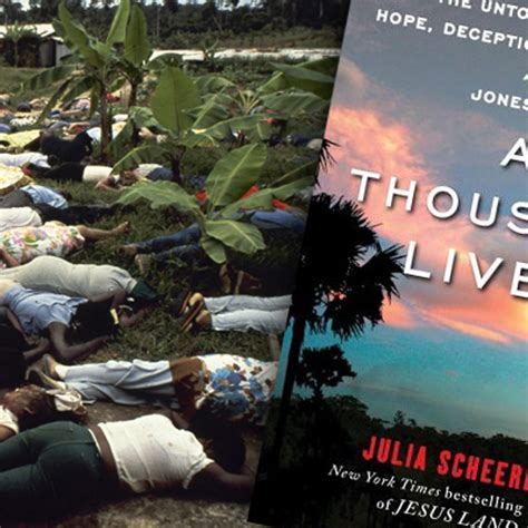 A Thousand Lives The Untold Story Of Jonestown Story Guest