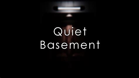 Quiet Basement Full Gameplay Youtube