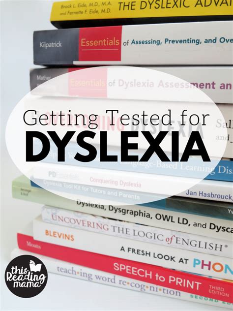 Getting Tested For Dyslexia This Reading Mama