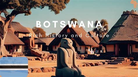 Botswana Rich History Youtube