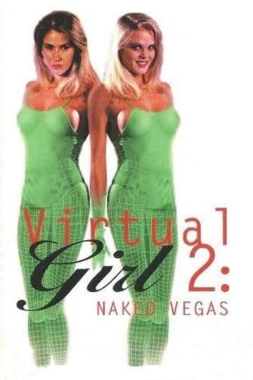 Virtual Girl 2 Virtual Vegas 2001 Stream And Watch Online Moviefone