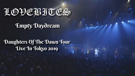 Lovebites Empty Daydream With Lyrics Daughters Of The Dawn Tour