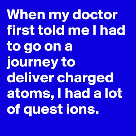 When My Doctor First Told Me I Had To Go On A Journey To Deliver