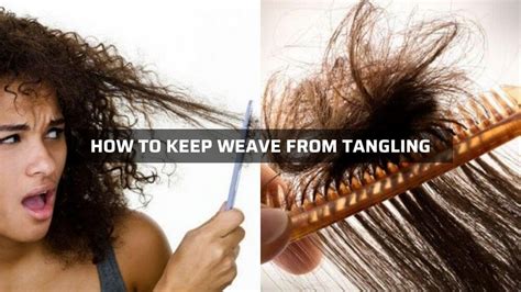 How To Keep Weave From Tangling During The Day Top 5 Guide